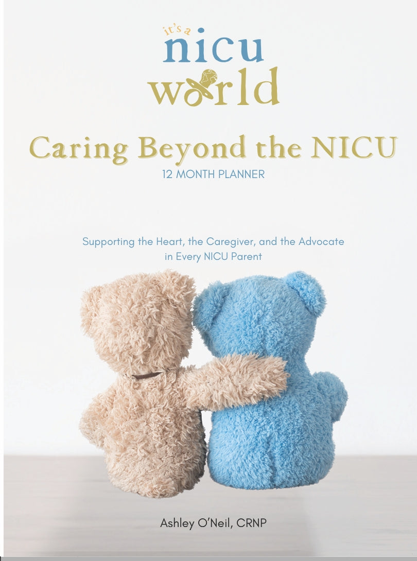 It's a NICU World: Caring Beyond the NICU