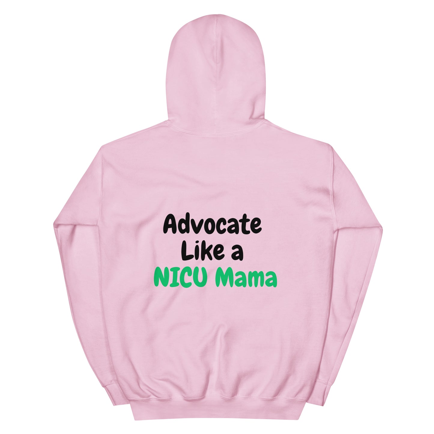 Advocate Like A NICU Mama - Unisex Hoodie