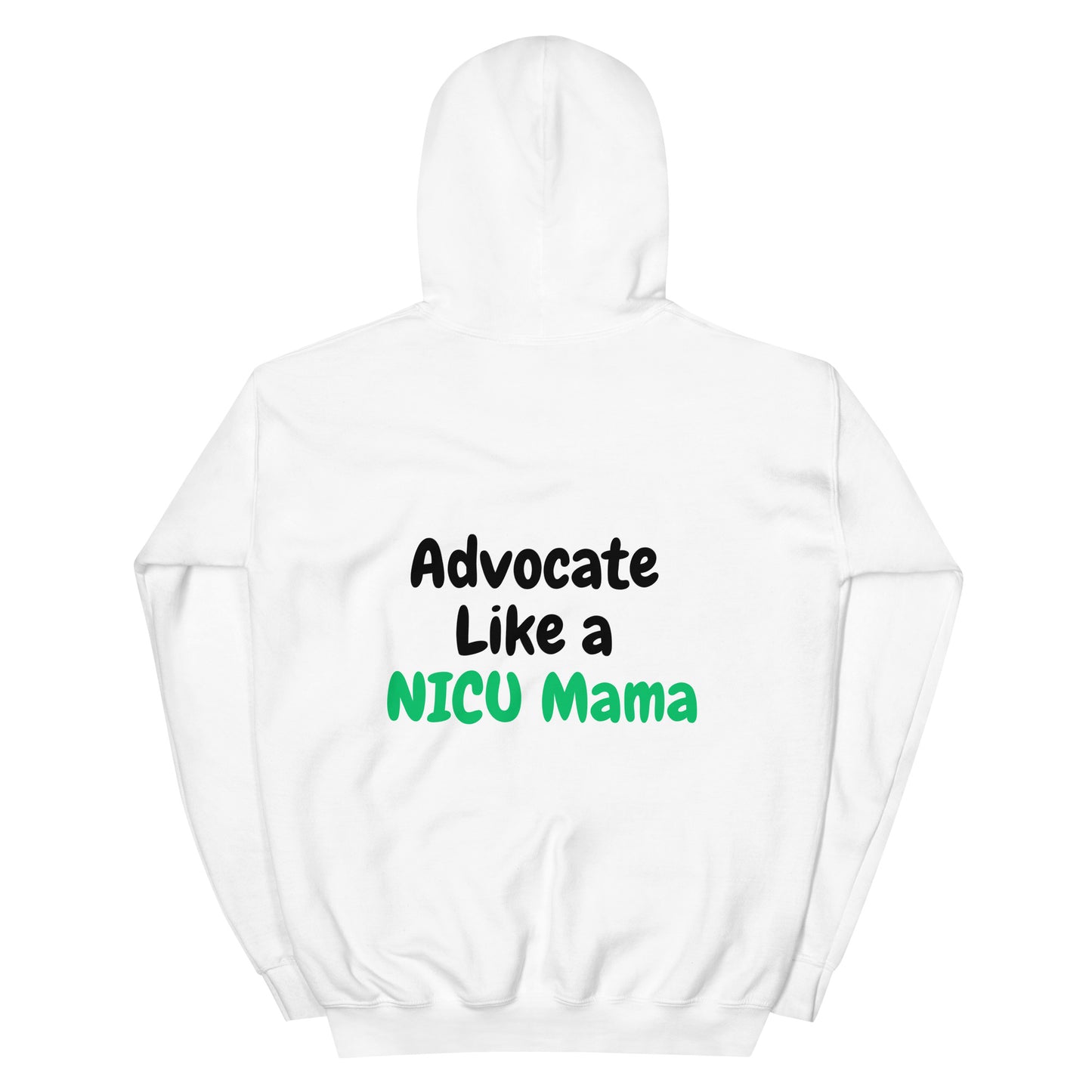 Advocate Like A NICU Mama - Unisex Hoodie